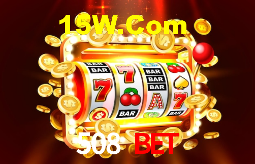 508 Bet