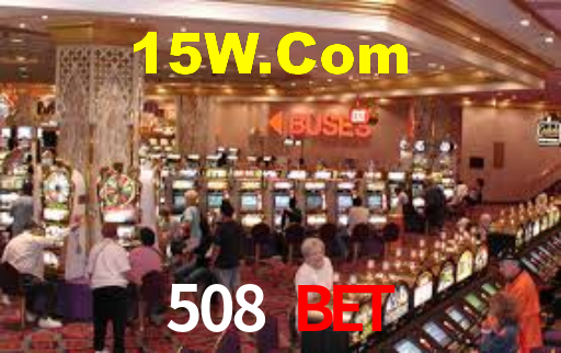 508 Bet